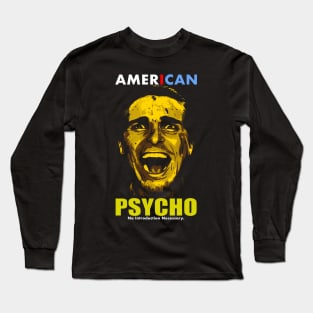 A m e r i c a n P s y c h o Long Sleeve T-Shirt